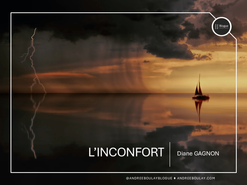 Diane GAGNON | L&rsquo;inconfort.