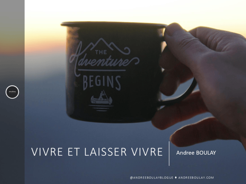 Andree BOULAY | Vivre et laisser&nbsp;vivre.